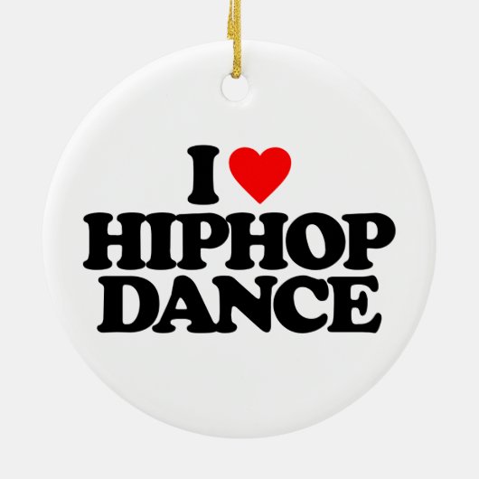 IK HOOP VAN HIPHOP DANCE KERAMISCH ORNAMENT (Achterkant)