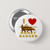 IK HOOP VAN HONEY BADGER RONDE BUTTON 5,7 CM (Voorkant /achterkant)