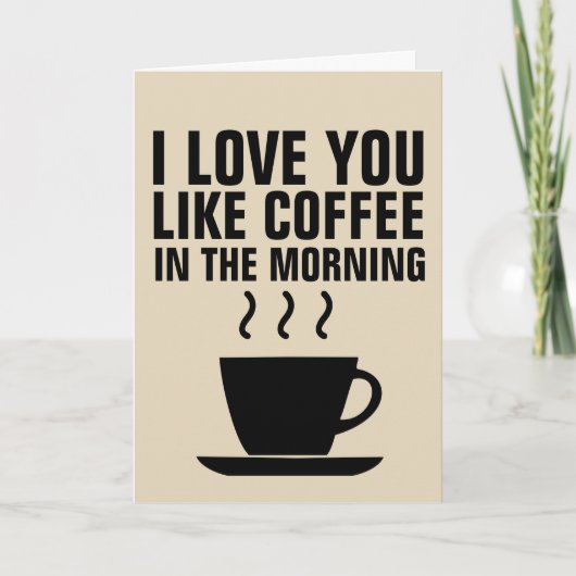 IK HOOP VAN JE ALS KOFFIE IN DE MORGEN Kaarten (Voorkant)