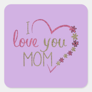 IK HOOP VAN JE MOM VIERKANTE STICKER
