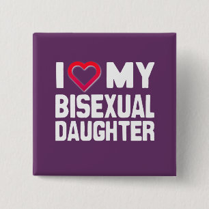 IK HOOP VAN MIJN BISEXUELE DOCHTER - -.png Vierkante Button 5,1 Cm