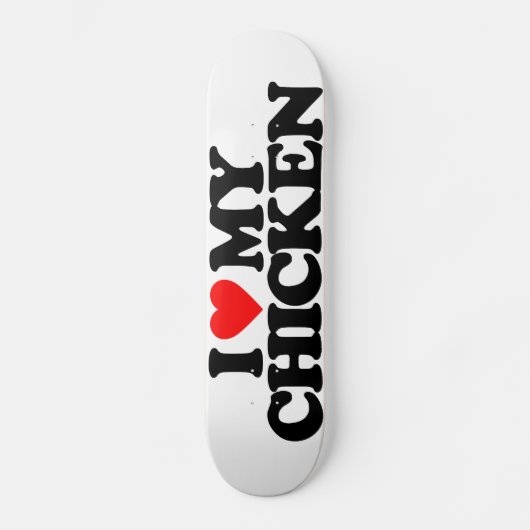 IK HOOP VAN MIJN CHICKEN PERSOONLIJK SKATEBOARD (Voorkant)