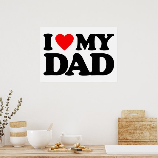 IK HOOP VAN MIJN DAD POSTER (Keuken)