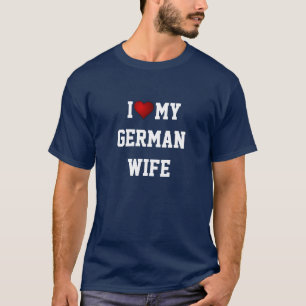 IK HOOP VAN MIJN DUITSE VROUW T-SHIRT
