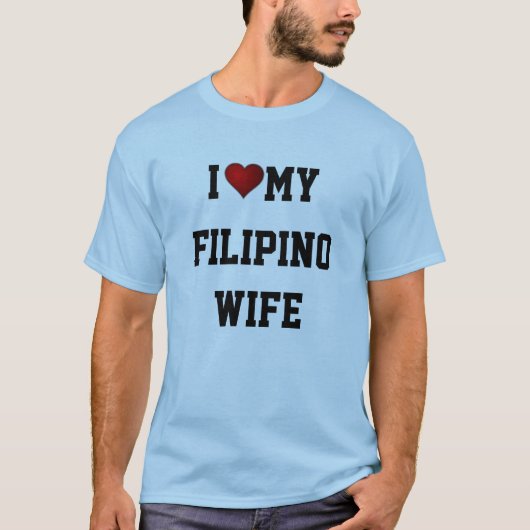 IK HOOP VAN MIJN FILIPINO WIFE T-SHIRT (Voorkant)