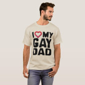 IK HOOP VAN MIJN GAY DAD - T-SHIRT (Voorkant volledig)
