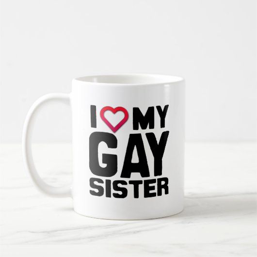 IK HOOP VAN MIJN GAY SISTER -.png Koffiemok (Links)