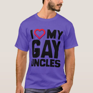 IK HOOP VAN MIJN GAY UNCLES T-SHIRT