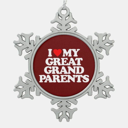 IK HOOP VAN MIJN GROTE GRANDPARENTEN TIN SNEEUWVLOK ORNAMENT (Voorkant)