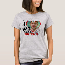 IK HOOP VAN MIJN KRAZY BOYFRIEND T-SHIRT