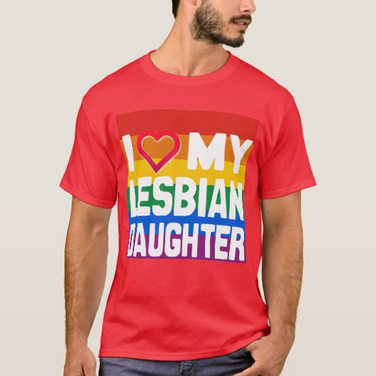 IK HOOP VAN MIJN LESBIAANSE DOUGHTER -.png T-shirt (Voorkant)
