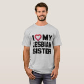 IK HOOP VAN MIJN LESBIAANSE ZISTER - T-SHIRT (Voorkant volledig)