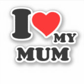 IK HOOP VAN MIJN MUM STICKER (Voorkant)