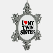 IK HOOP VAN MIJN TWEEDE ZISTER TIN SNEEUWVLOK ORNAMENT (Links)