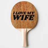 IK HOOP VAN MIJN VROUW PINGPONG PADDLE TAFELTENNISBATJE (Voorkant)