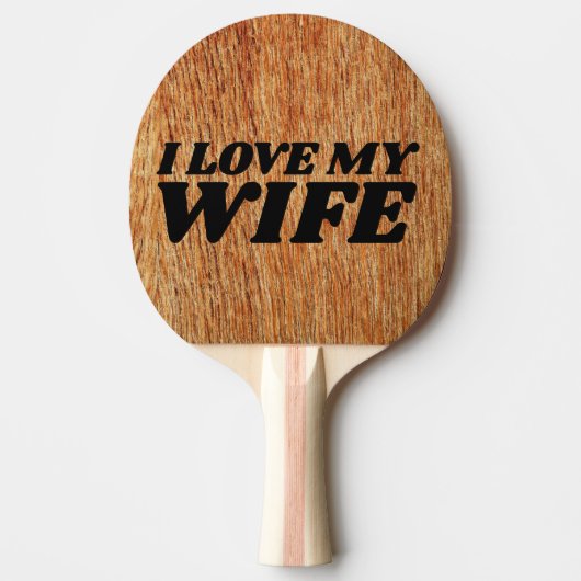 IK HOOP VAN MIJN VROUW PINGPONG PADDLE TAFELTENNISBATJE (Voorkant)