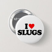 IK HOOP VAN SLUGS RONDE BUTTON 5,7 CM (Voorkant /achterkant)