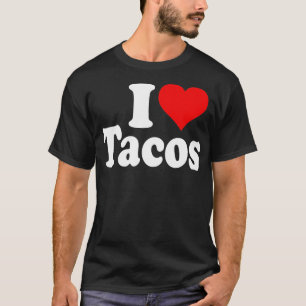 IK HOOP VAN TACOS I HARTACOS T-SHIRT