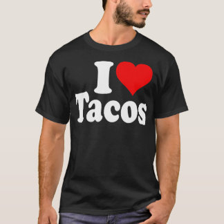 IK HOOP VAN TACOS I HARTACOS T-SHIRT