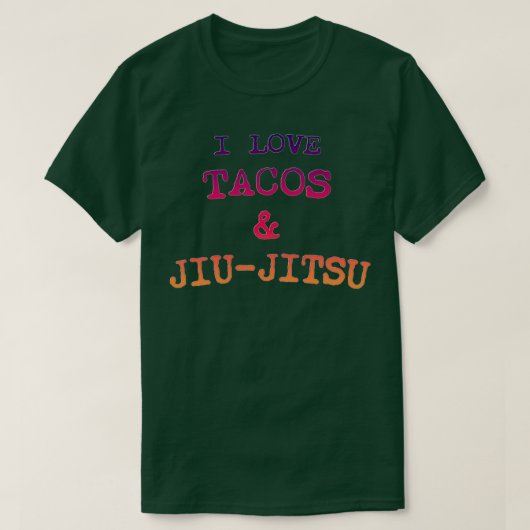 IK HOOP VAN TACOS JIUJITSU T-SHIRT (Design voorkant)
