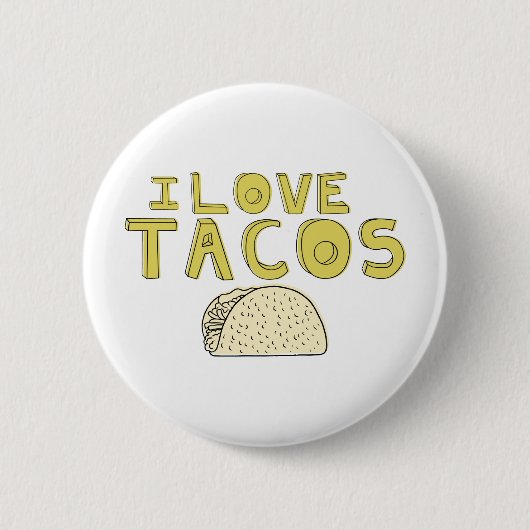 IK HOOP VAN TACOS RONDE BUTTON 5,7 CM (Voorkant)