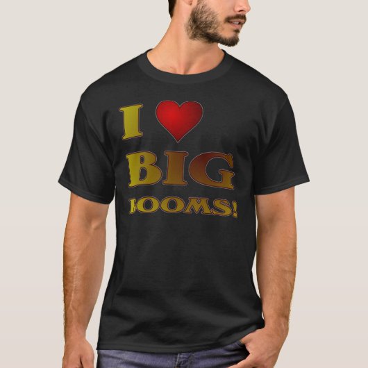 Ik hoor Big Booms. T-shirt (Voorkant)