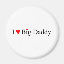 Ik hoor Big papa Magneet