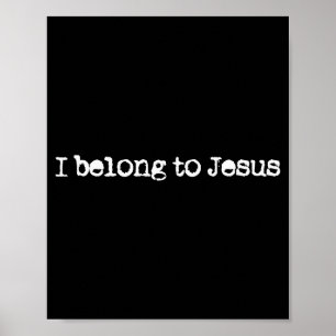 Ik hoor bij Jezus God Geloof Christelijke Uitdrukk Poster