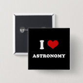 Ik hoor dat ik dol ben op astronomie vierkante button 5,1 cm (Voorkant /achterkant)