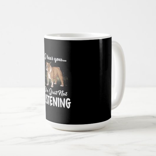 Ik hoor dat je geen Engelse Bulldog Gift luistert Koffiemok (Voorkant rechts)