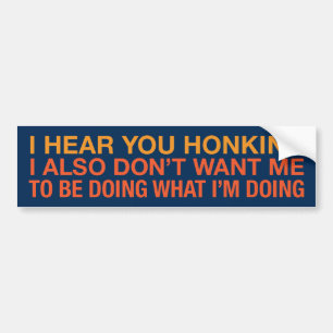 ik hoor dat je het leuk vindt bumpersticker