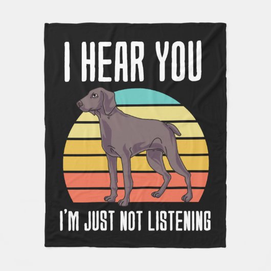 Ik hoor dat je Weimaraner niet luistert Fleece Deken (Voorkant)
