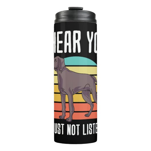 Ik hoor dat je Weimaraner niet luistert Thermosbeker (Voorkant)
