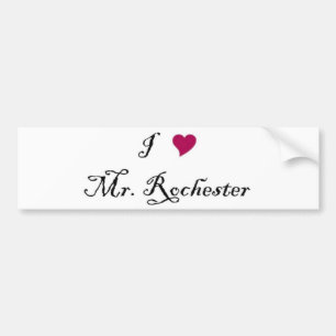 Ik hoor de heer Rochester bumper sticker