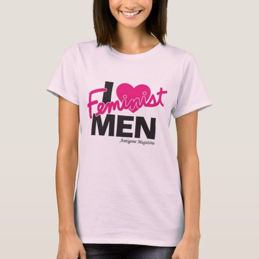 Ik hoor feministische Mannen... T-shirt (Voorkant)