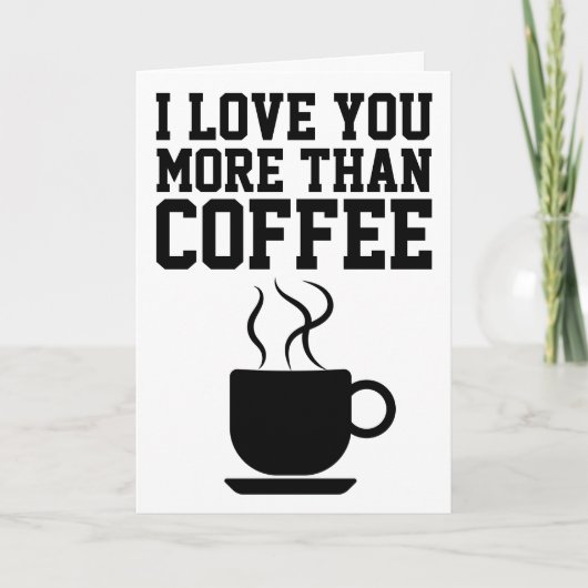 IK HOOR JE MEER DAN KOFFIE-WENSKAARTEN KAART (Voorkant)