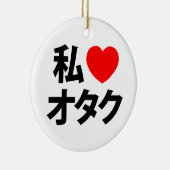Ik hoor [liefde] Otaku ~ Japanse geek Keramisch Ornament (Rechts)