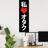 Ik hoor [liefde] Otaku ~ Japanse geek Poster (Thuiskantoor)