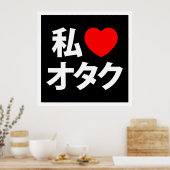 Ik hoor [liefde] Otaku ~ Japanse geek Poster (Keuken)