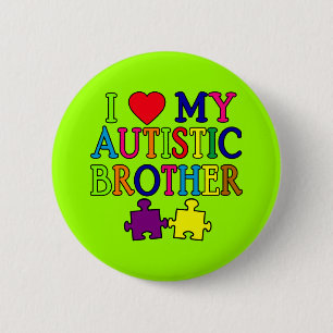 Ik hoor mijn Autistische broer Ronde Button 5,7 Cm