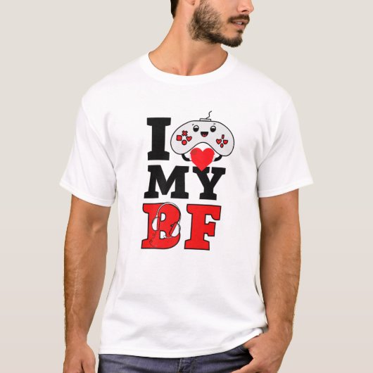 Ik hoor mijn Bf Valentijnsdag Gamer Boyvriend Matc T-shirt (Voorkant)