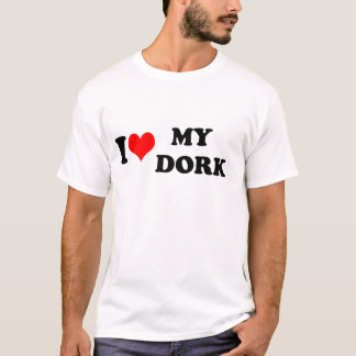 IK HOOR MIJN DORK. T-SHIRT