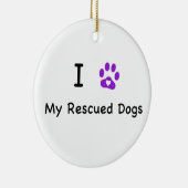 Ik hoor mijn gered honden keramisch ornament (Rechts)