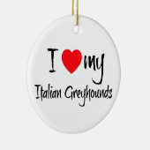 Ik hoor mijn Italiaanse windhond Keramisch Ornament (Rechts)