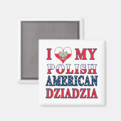 Ik hoor mijn Poolse Amerikaanse dziadzia Magneet (Voorkant / Achterkant)