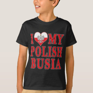Ik hoor mijn Poolse Busia T-shirt