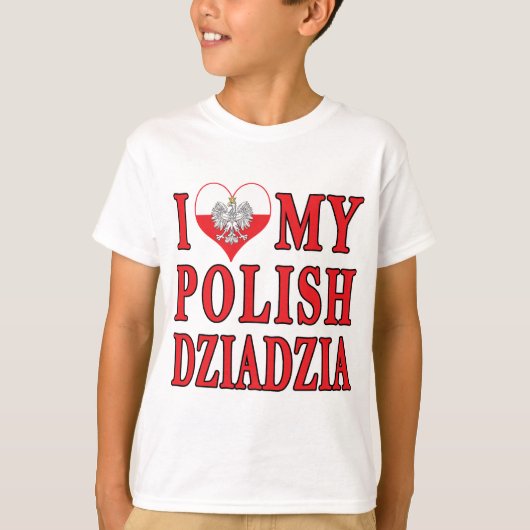 Ik hoor mijn Poolse Dziadzia T-shirt (Voorkant)