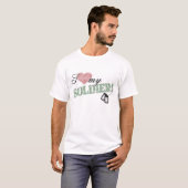 Ik hoor mijn soldaat. t-shirt (Voorkant volledig)