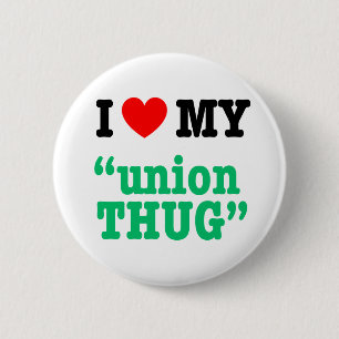 Ik hoor mijn 'Union Thug' Ronde Button 5,7 Cm