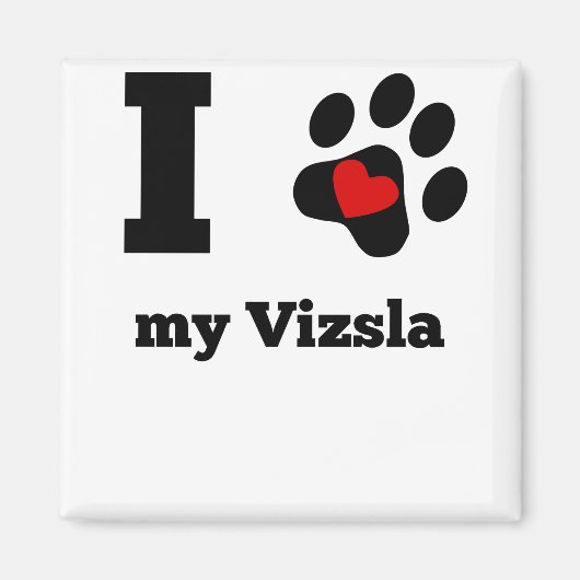 Ik hoor mijn Vizsla Magneet (Voorkant)